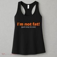 I'm Not Fat Just Easy To See Women's Tank Top thumb 3