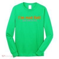 I'm Not Fat Just Easy To See Long Sleeve Shirt thumb 0