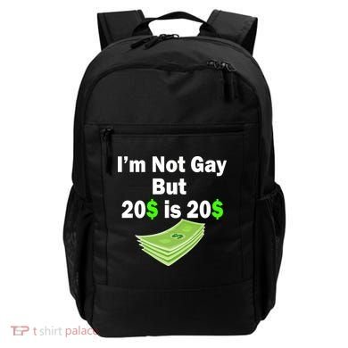 I'm Not Gay But $20 is $20 Backpack