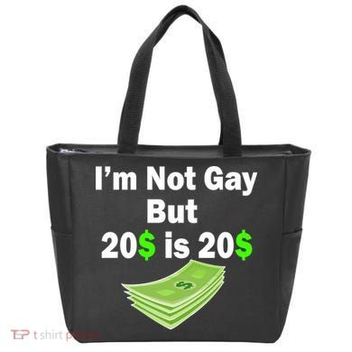 I'm Not Gay But $20 is $20 Tote Bag