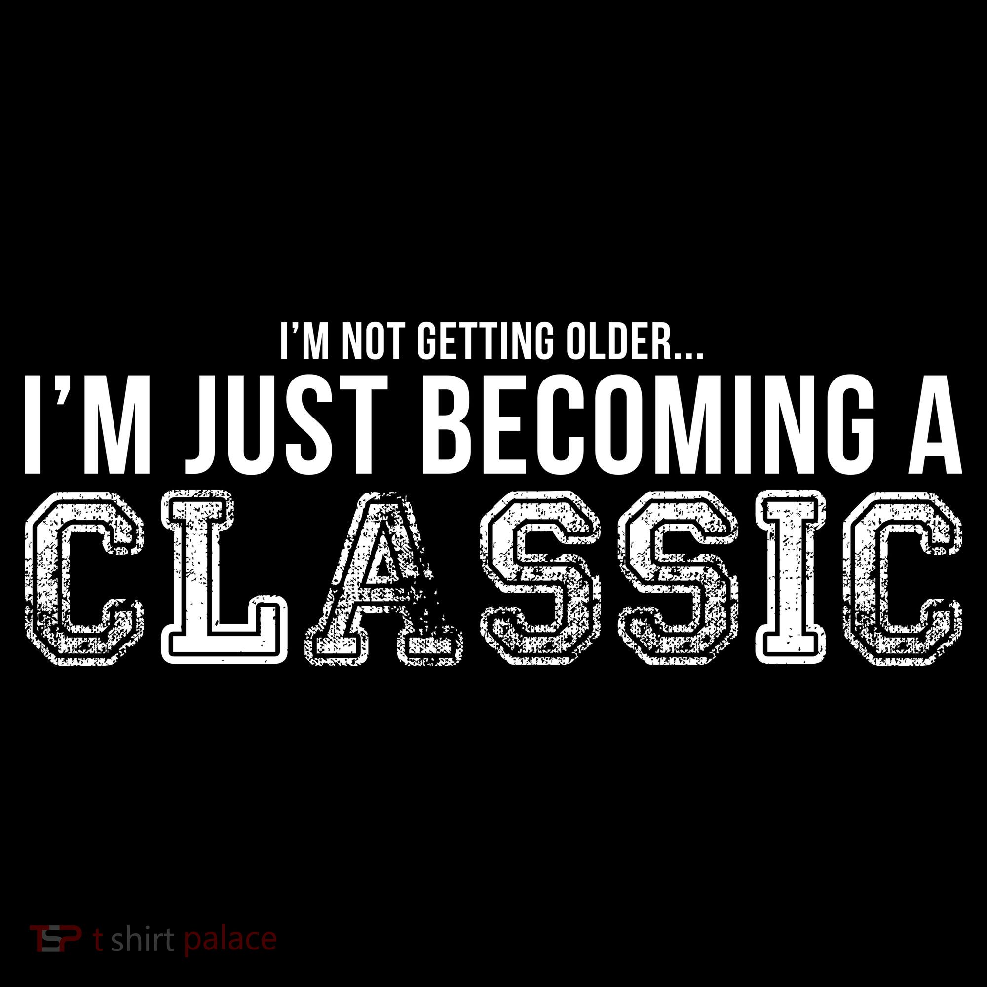 I'm Not Getting Older I'm Becoming a Classic Ornament