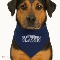 I'm Not Getting Older I'm Becoming a Classic USA-Made Doggie Bandana thumb 1