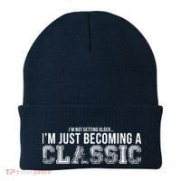 I'm Not Getting Older I'm Becoming a Classic Beanie thumb 0