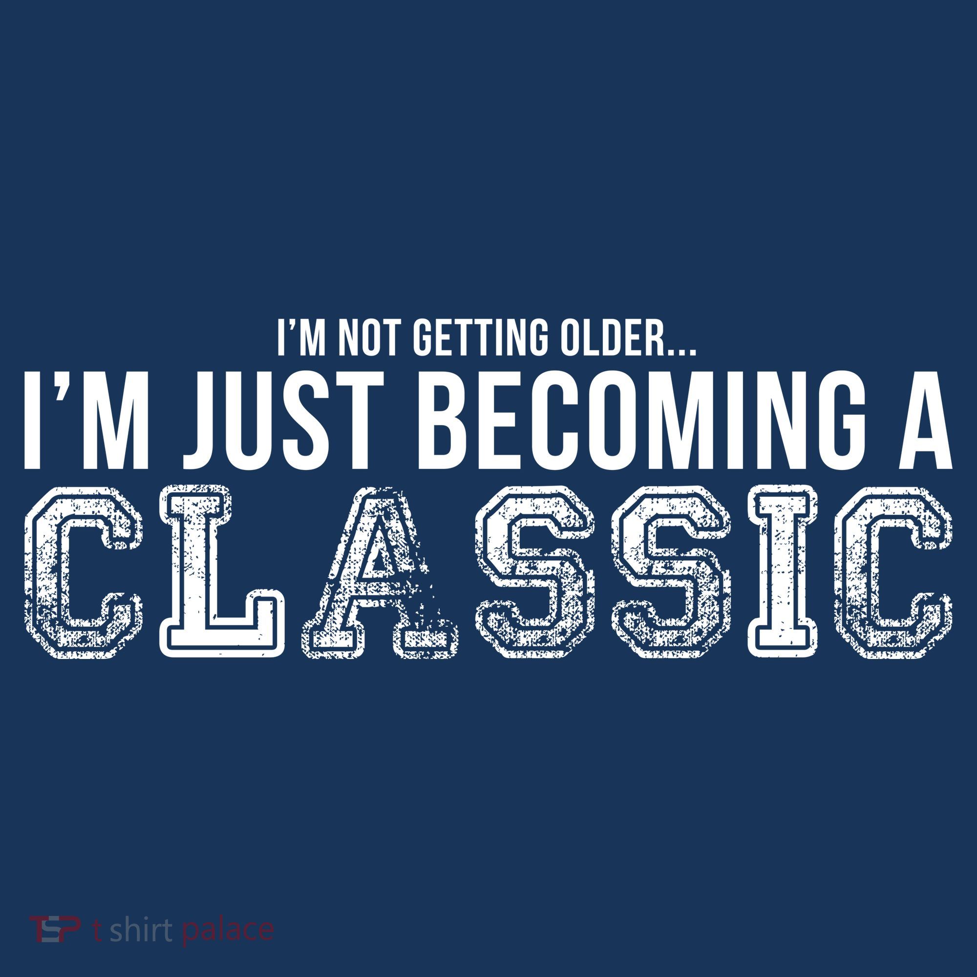 I'm Not Getting Older I'm Becoming a Classic Baby Bodysuit