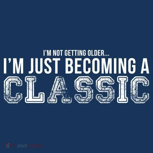 I'm Not Getting Older I'm Becoming a Classic Toddler Hoodie