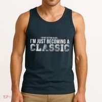 I'm Not Getting Older I'm Becoming a Classic Tank Top thumb 3