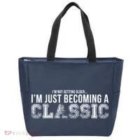 I'm Not Getting Older I'm Becoming a Classic Tote Bag thumb 0