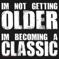 Im Not Getting Older Im Becoming A Classic Birthday Ornament thumb 1