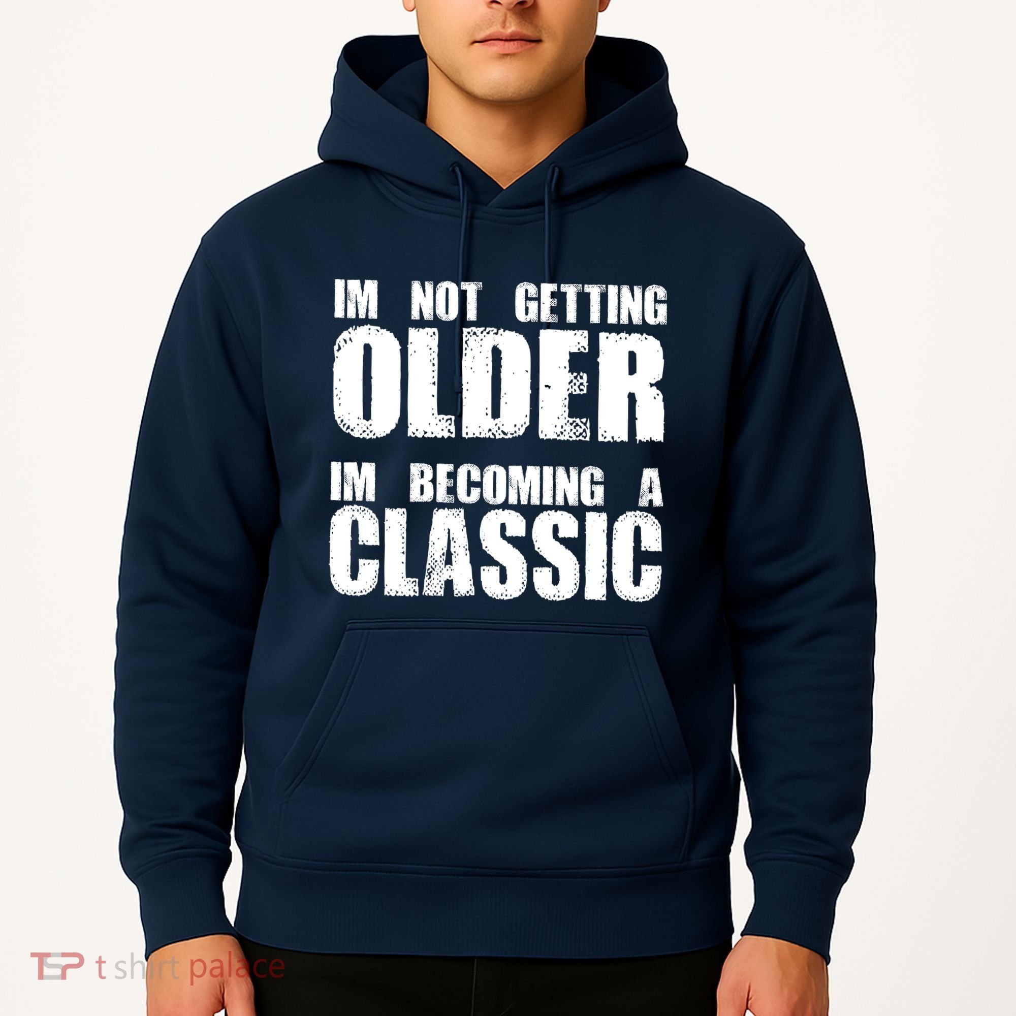 Im Not Getting Older Im Becoming A Classic Birthday Hoodie