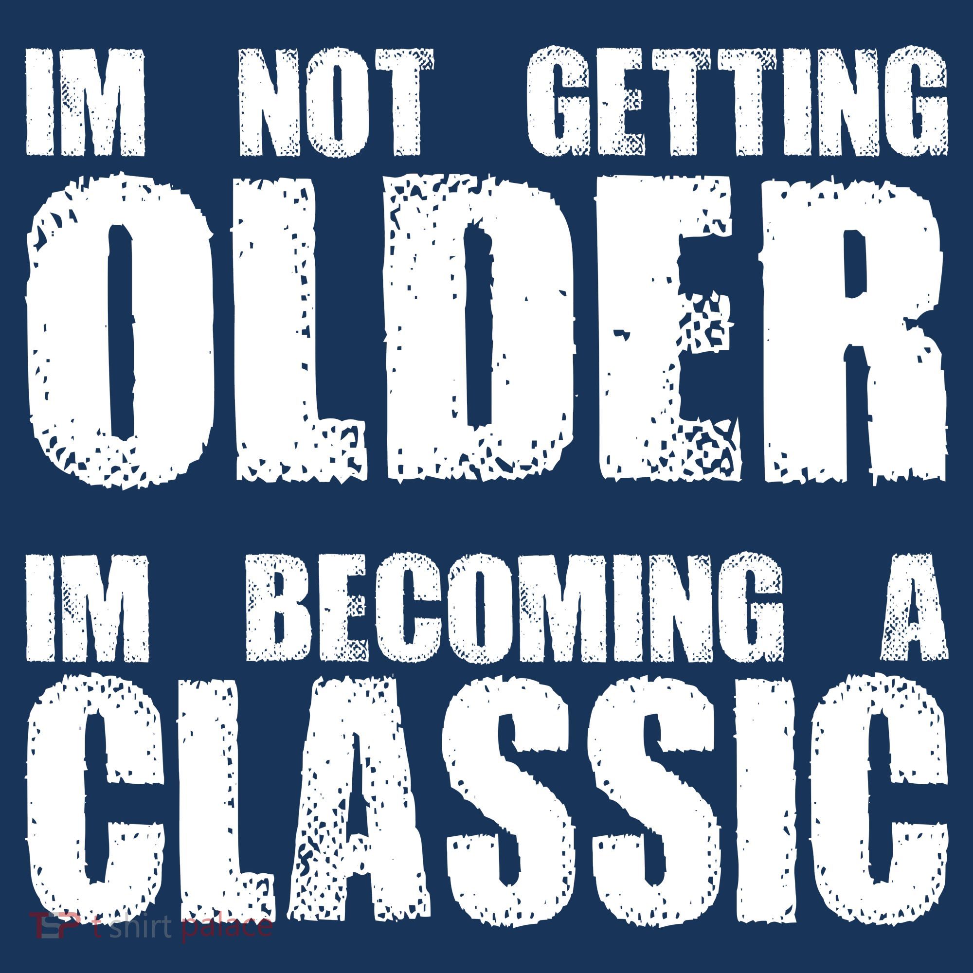 Im Not Getting Older Im Becoming A Classic Birthday Sweatshirt