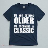 Im Not Getting Older Im Becoming A Classic Birthday T-Shirt thumb 5