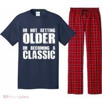 Im Not Getting Older Im Becoming A Classic Birthday Pajama Set thumb 0