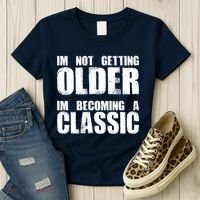 Im Not Getting Older Im Becoming A Classic Birthday Women's T-Shirt thumb 3