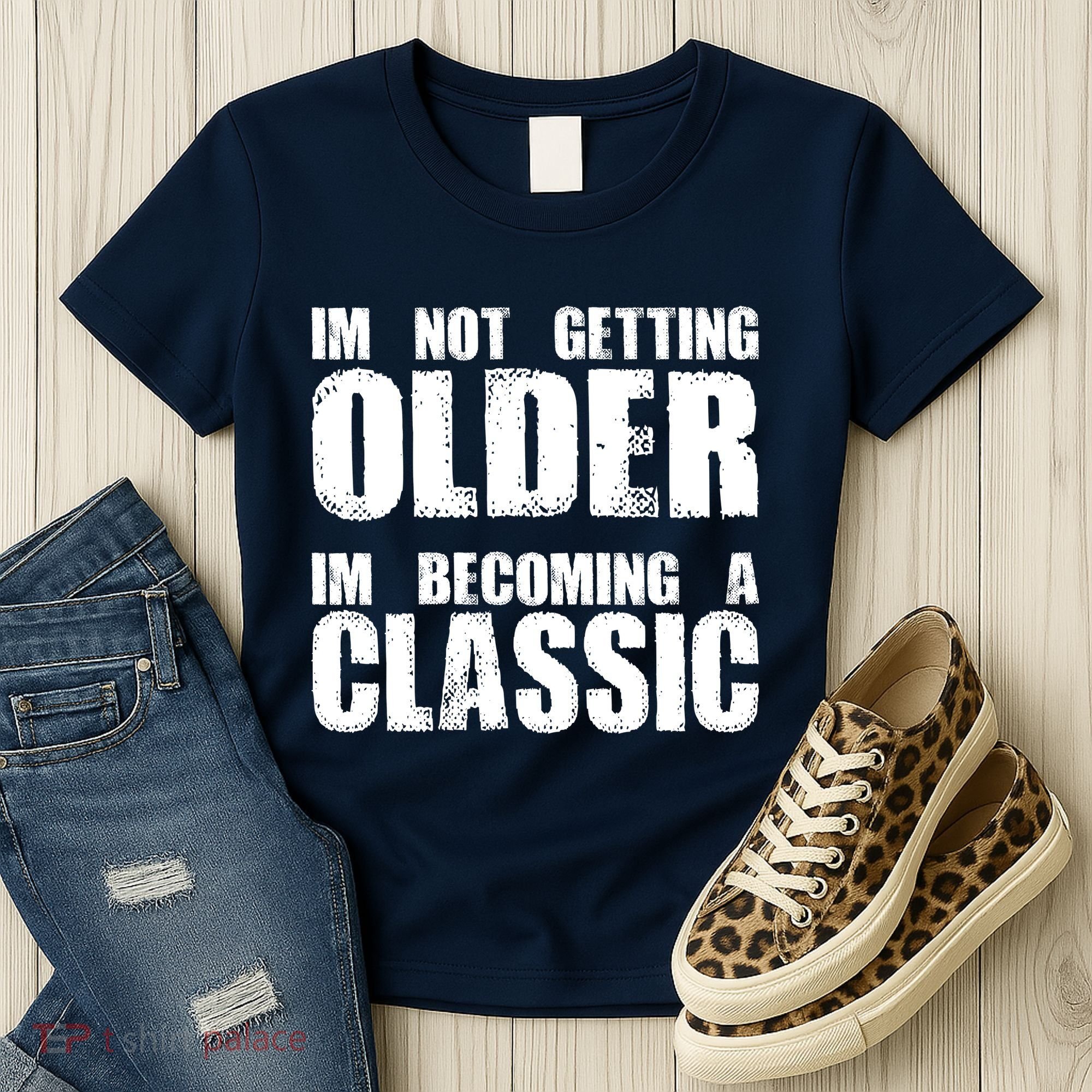 Im Not Getting Older Im Becoming A Classic Birthday Women's T-Shirt