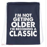 I'm Not Getting Older I'm Becoming A Classic Celebrating Birthday Drawstring Bag thumb 0
