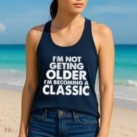 I'm Not Getting Older I'm Becoming A Classic Celebrating Birthday Women's Tank Top thumb 2