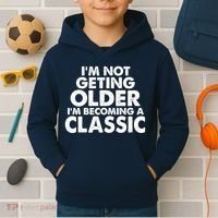 I'm Not Getting Older I'm Becoming A Classic Celebrating Birthday Kids Hoodie thumb 2
