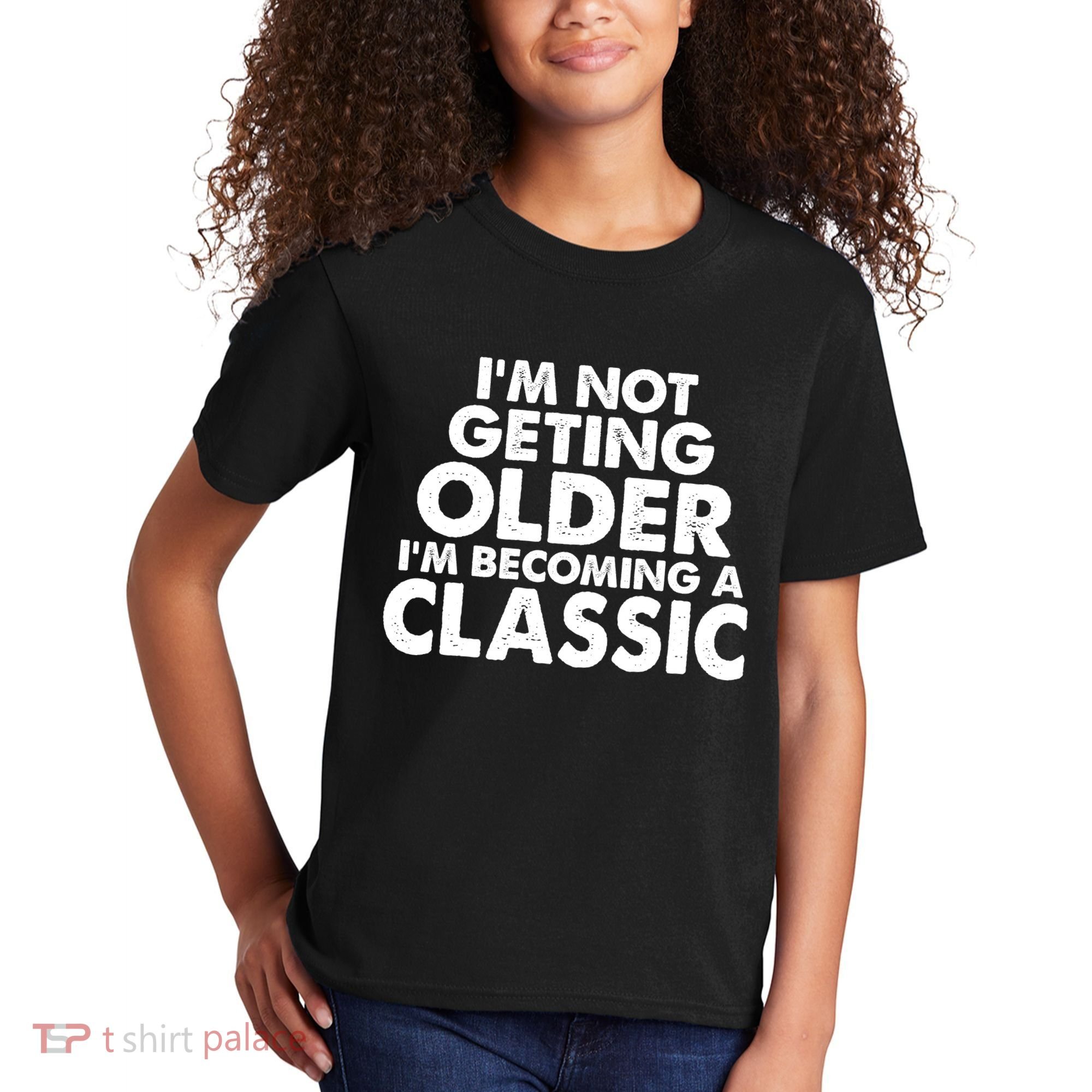 I'm Not Getting Older I'm Becoming A Classic Celebrating Birthday Kids T-Shirt