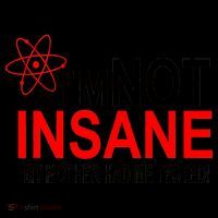 I'm Not Insane My Mother Tested Funny Coffee Mug thumb 5