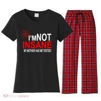 I'm Not Insane My Mother Tested Funny Women's Flannel Pajama Set thumb 0
