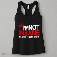 I'm Not Insane My Mother Tested Funny Women's Tank Top thumb 3