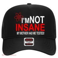 I'm Not Insane My Mother Tested Funny Hat thumb 0