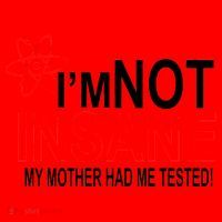 I'm Not Insane My Mother Tested Funny Santa Hat thumb 1