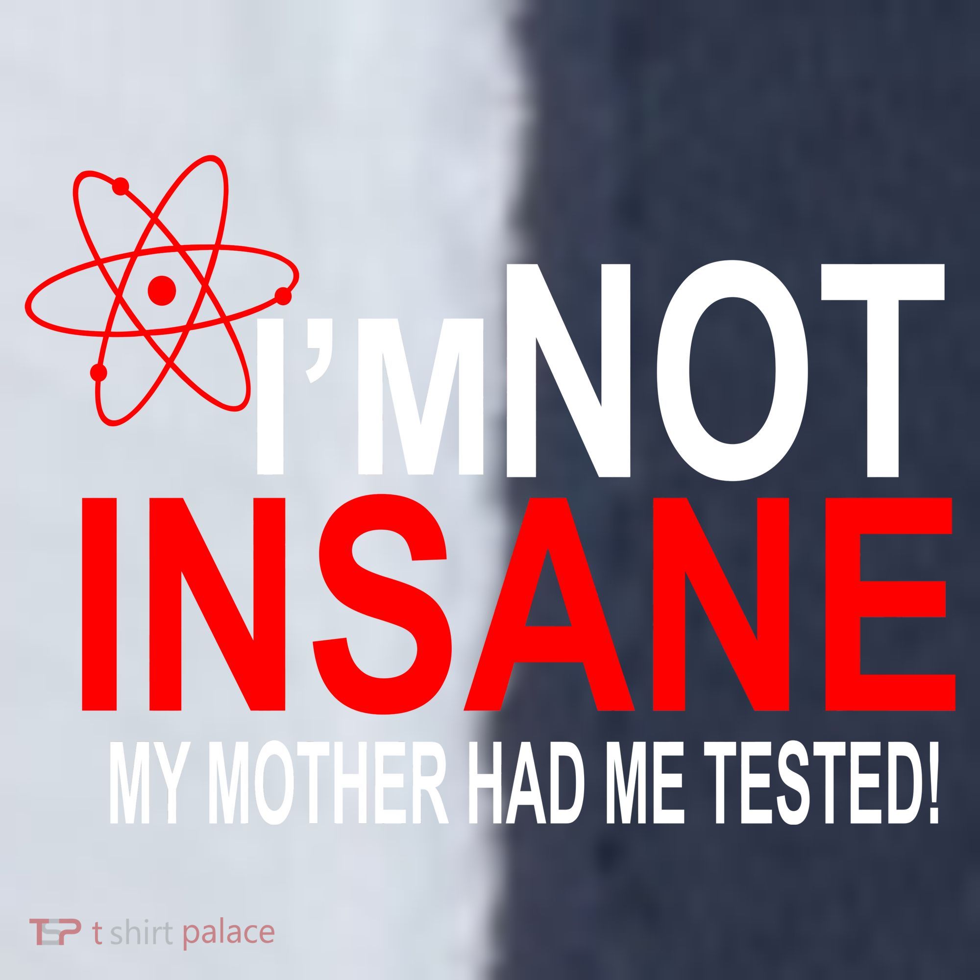 I'm Not Insane My Mother Tested Funny Sport-Tek Competitor United Soccer Jersey