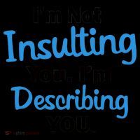 I'm Not Insulting You I'm Describing You Coffee Mug thumb 5