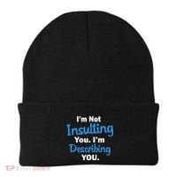 I'm Not Insulting You I'm Describing You Beanie thumb 0