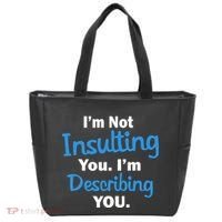 I'm Not Insulting You I'm Describing You Tote Bag thumb 0