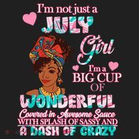 I'm Not Just A July Girl Funny Birthday Women's Sweatshirt thumb 2