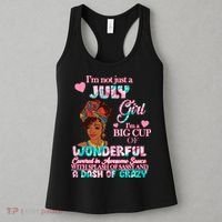 I'm Not Just A July Girl Funny Birthday Women's Tank Top thumb 3