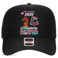 I'm Not Just A July Girl Funny Birthday Hat thumb 0