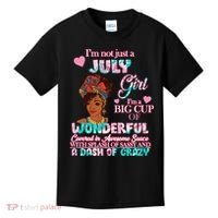 I'm Not Just A July Girl Funny Birthday Kids T-Shirt thumb 0