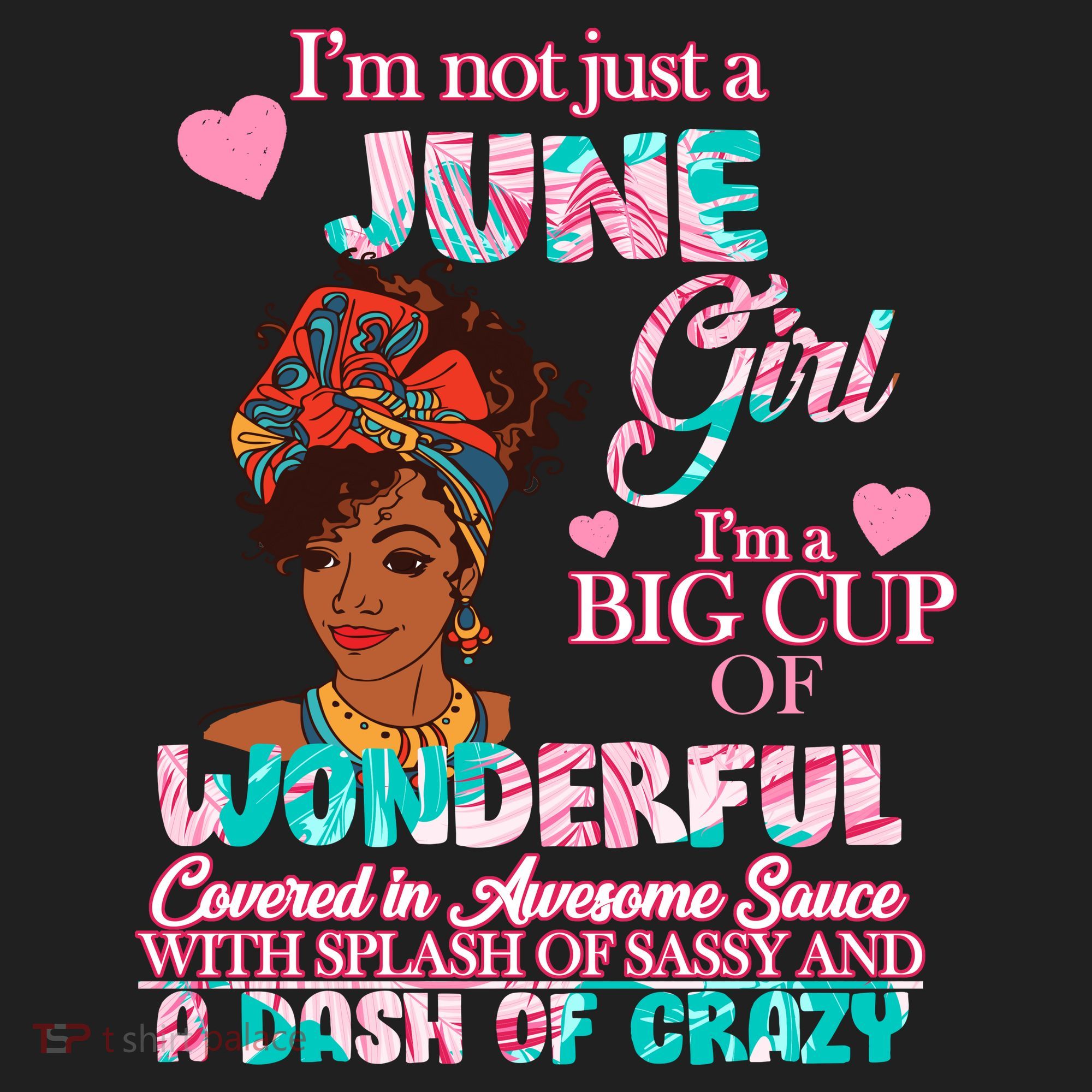 I'm Not Just A June Girl Funny Birthday Women's Sweatshirt