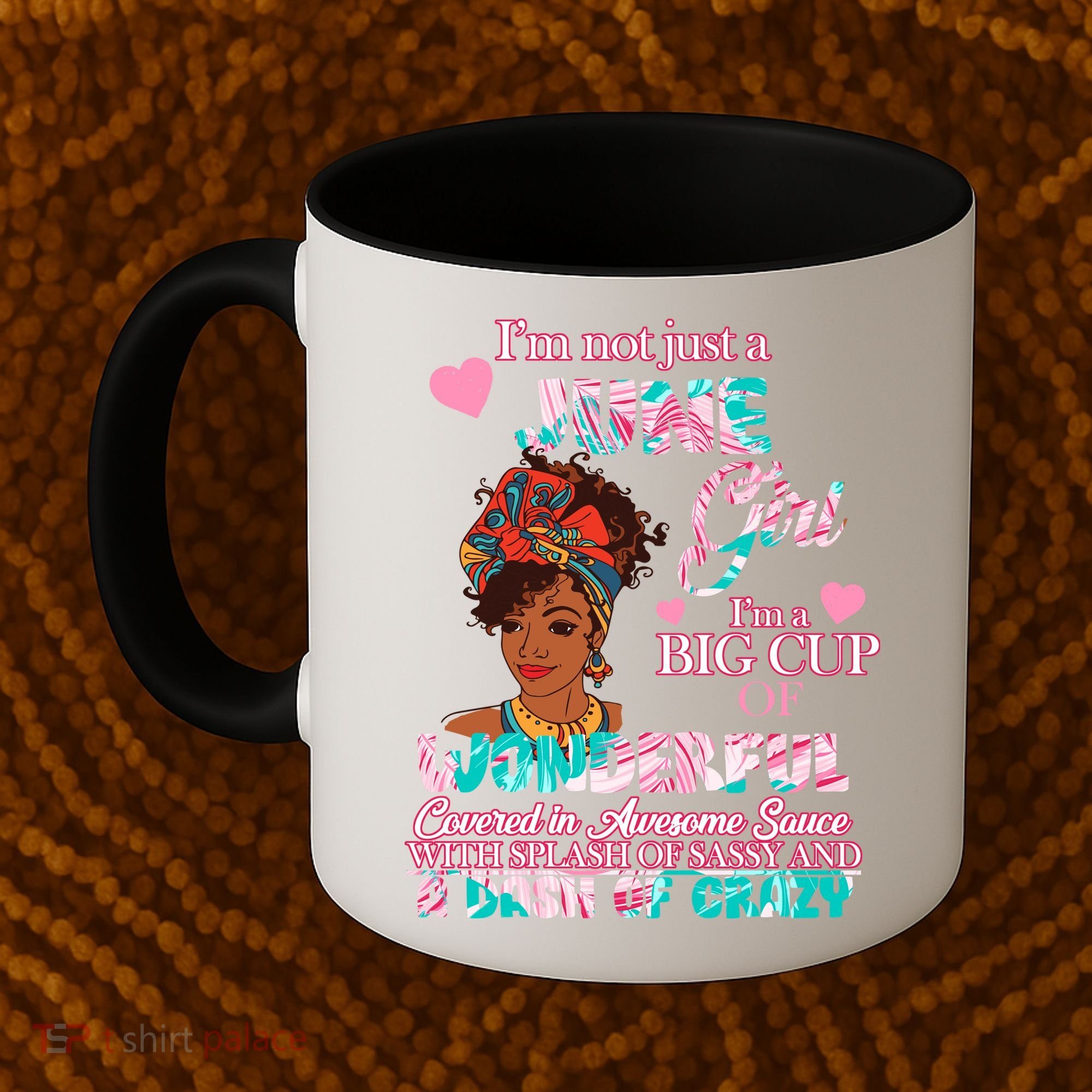 I'm Not Just A June Girl Funny Birthday Coffee Mug