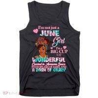 I'm Not Just A June Girl Funny Birthday Tank Top thumb 0