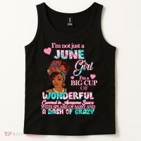 I'm Not Just A June Girl Funny Birthday Tank Top thumb 2