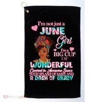 I'm Not Just A June Girl Funny Birthday Golf Towel thumb 0