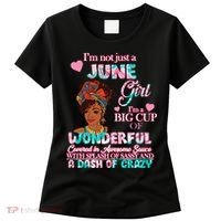 I'm Not Just A June Girl Funny Birthday Women's T-Shirt thumb 0