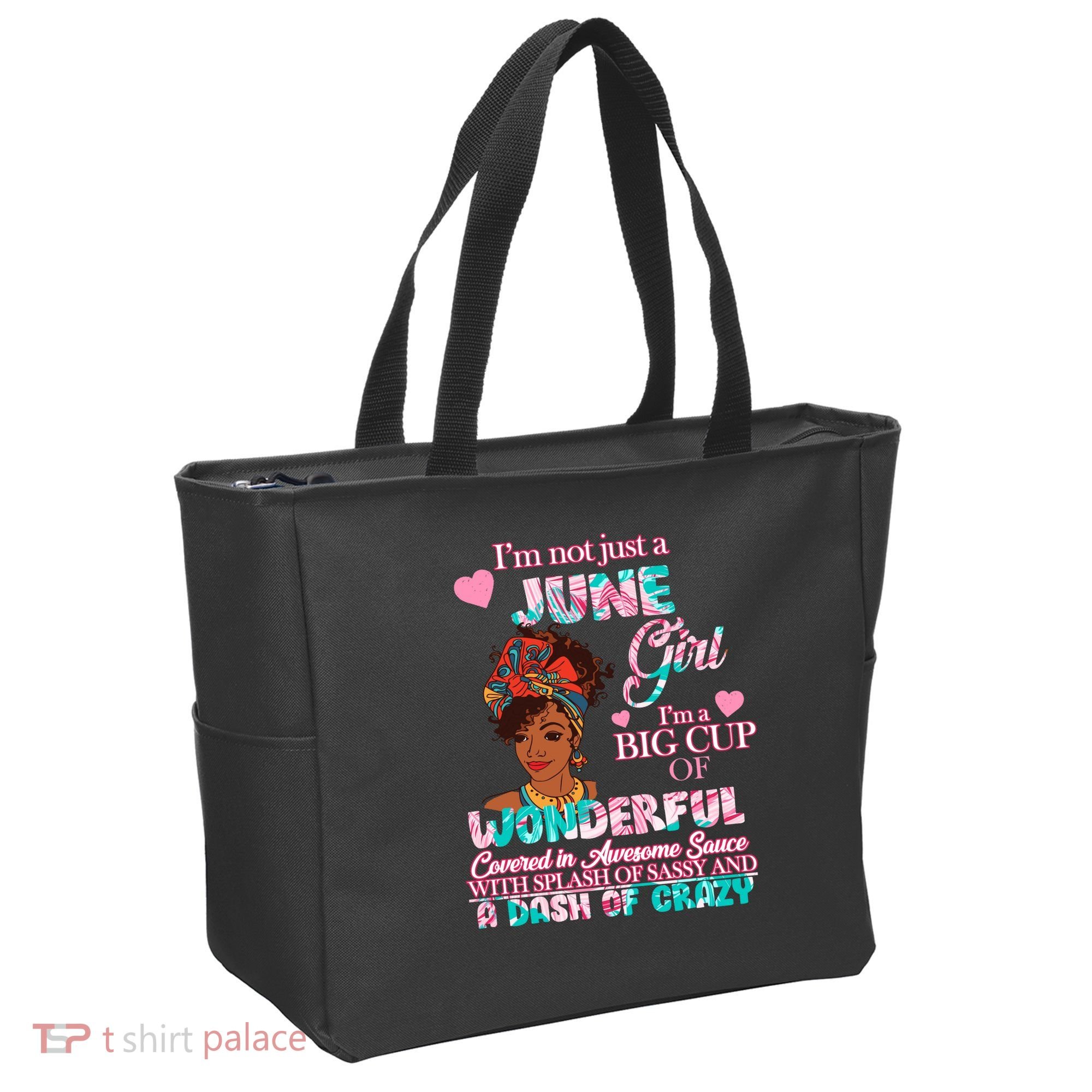 I'm Not Just A June Girl Funny Birthday Tote Bag