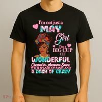 I'm Not Just A May Girl Funny Birthday T-Shirt thumb 3