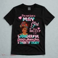 I'm Not Just A May Girl Funny Birthday T-Shirt thumb 5