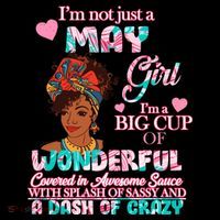 I'm Not Just A May Girl Funny Birthday Coffee Mug thumb 5