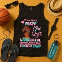 I'm Not Just A May Girl Funny Birthday Tank Top thumb 4