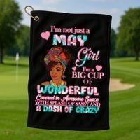 I'm Not Just A May Girl Funny Birthday Golf Towel thumb 1