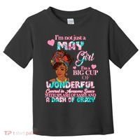 I'm Not Just A May Girl Funny Birthday Toddler T-Shirt thumb 0