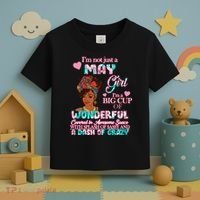 I'm Not Just A May Girl Funny Birthday Toddler T-Shirt thumb 3