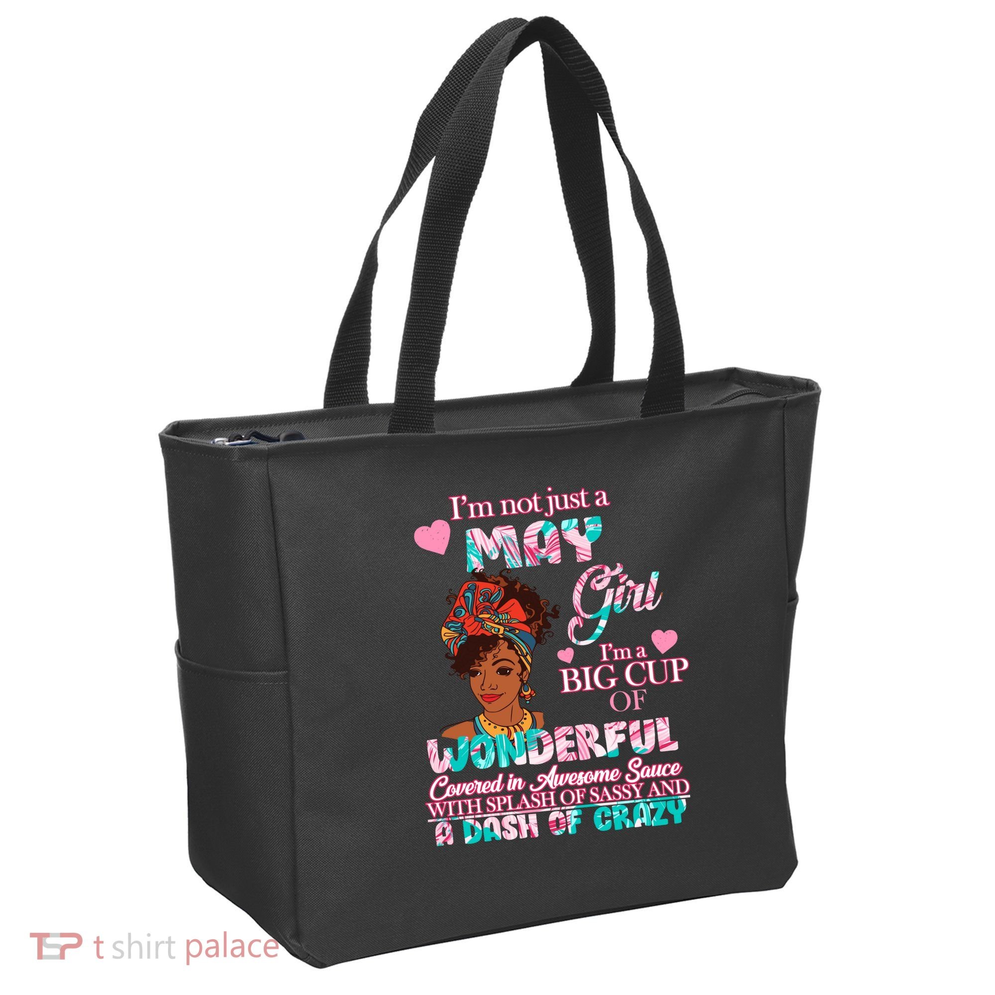I'm Not Just A May Girl Funny Birthday Tote Bag